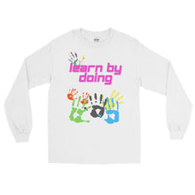 Load image into Gallery viewer, LSS - LEARN BY DOING - Long Sleeve Shirt
