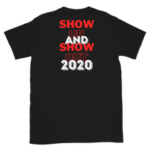 Load image into Gallery viewer, &quot;ON SALE NOW&quot; - LIMITED EDITION!!! 57th ANNIVERSARY of the March on Washington - SHOW UP &amp; SHOW OUT 2020 - Short-Sleeve Unisex T-Shirt
