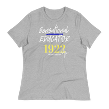 Load image into Gallery viewer, 1922 SENSATIONAL EDUCATOR - Women&#39;s Relaxed T-Shirt
