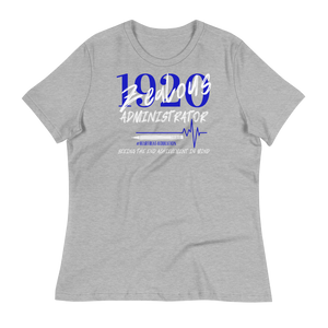 1920 ADMINISTRATOR - Women's Relaxed T-Shirt