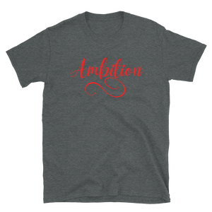 AMBITION (red) - Short-Sleeve Unisex T-Shirt