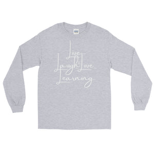 LSS - LIVE...LAUGH...& LOVE LEARNING - Long Sleeve Shirt