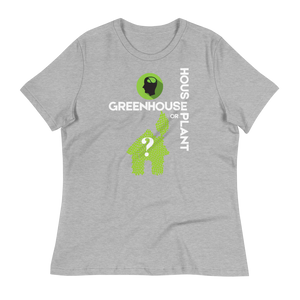 HOUSEPLANT or GREENHOUSE  - Women's Relaxed T-Shirt