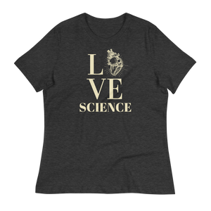 LOVE SCIENCE - Women's Relaxed T-Shirt