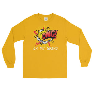 LSS - ON MY GRIND! (OMG) - Long Sleeve Shirt