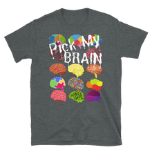 Load image into Gallery viewer, PICK MY BRAIN - Short-Sleeve Unisex T-Shirt
