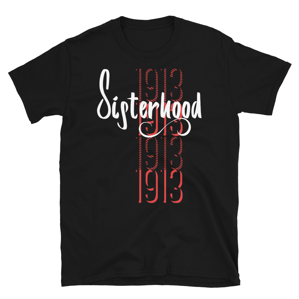 1913 SISTERHOOD - Short-Sleeve Unisex T-Shirt