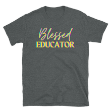 Load image into Gallery viewer, BLESSED EDUCATOR - Short-Sleeve Unisex T-Shirt
