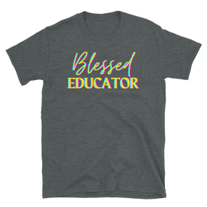 BLESSED EDUCATOR - Short-Sleeve Unisex T-Shirt