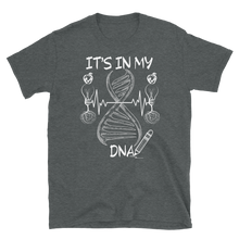 Load image into Gallery viewer, IT&#39;S IN MY DNA - Short-Sleeve Unisex T-Shirt
