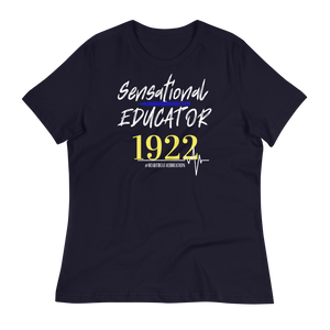 1922 SENSATIONAL EDUCATOR - Women's Relaxed T-Shirt