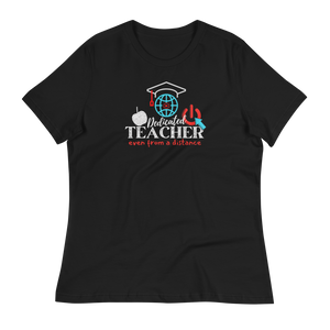 DISTANCE LEARNING TEACHER - Women's Relaxed T-Shirt