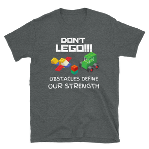 DON'T LEGO!!! - Short-Sleeve Unisex T-Shirt