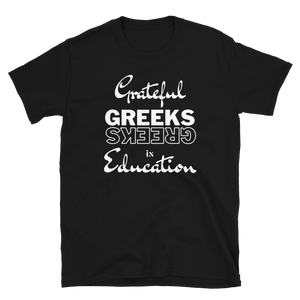 GRATEFUL GREEKS IN EDUCATION - Short-Sleeve Unisex T-Shirt