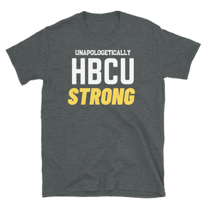 HBCU STRONG (yellow) - Short-Sleeve Unisex T-Shirt