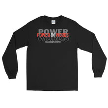 Load image into Gallery viewer, LSS - POWER IN WORDS - Long Sleeve Shirt
