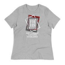 Load image into Gallery viewer, FHHS: EMPOWERMENT ELEVATES EXCELLENCE - Women&#39;s Relaxed T-Shirt
