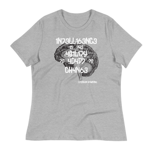 INTELLIGENCE... - Women's Relaxed T-Shirt