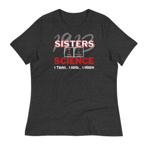 1913 SISTERS IN SCIENCE - Women's Relaxed T-Shirt