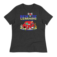 Load image into Gallery viewer, REMOTE LEARNING - Women&#39;s Relaxed T-Shirt
