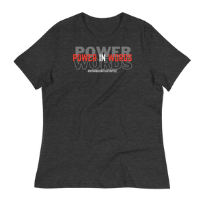 POWER IN WORDS - Women's Relaxed T-Shirt