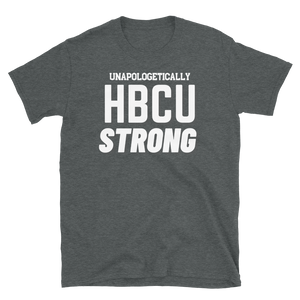 HBCU STRONG (white)  -Short-Sleeve Unisex T-Shirt
