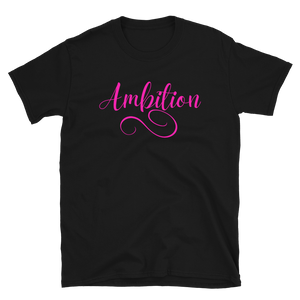 AMBITION (pink)  - Short-Sleeve Unisex T-Shirt