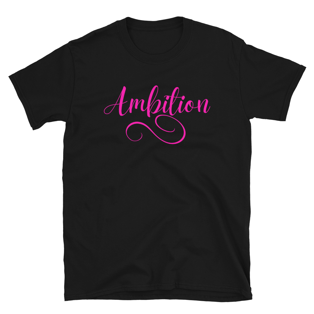 AMBITION (pink)  - Short-Sleeve Unisex T-Shirt