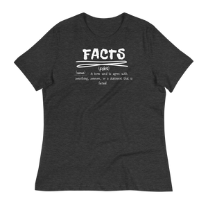 FACTS - Women's Relaxed T-Shirt