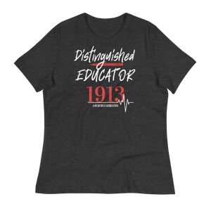 1913 DISTINGUISHED EDUCATOR - Women's Relaxed T-Shirt