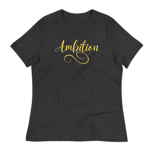 AMBITION (yellow) - Women's Relaxed T-Shirt