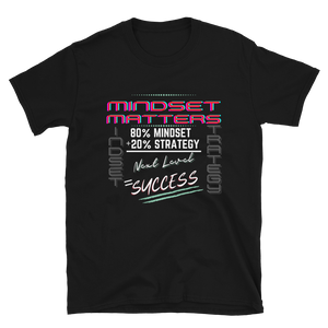 Mindset Matters - Short-Sleeve Unisex T-Shirt