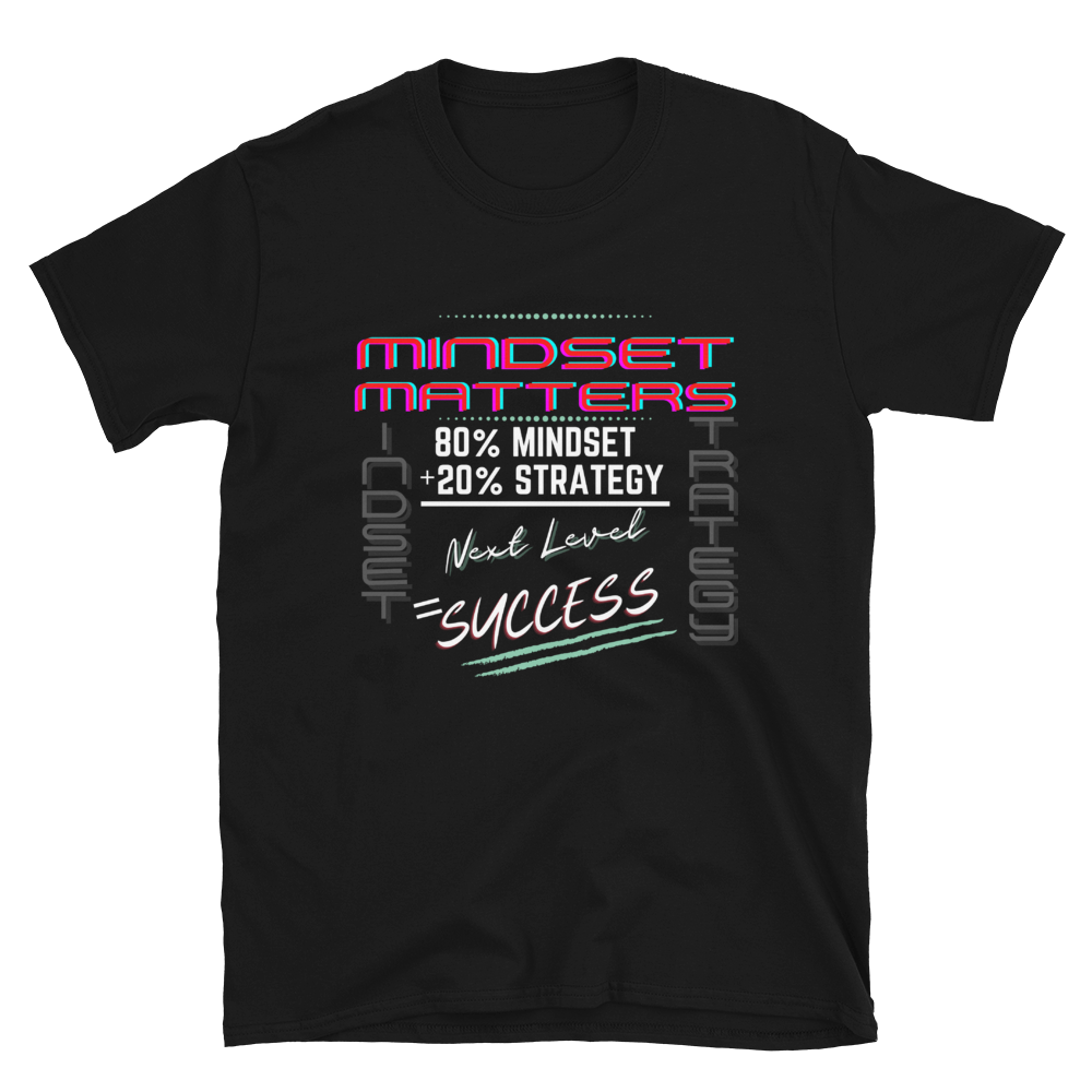 Mindset Matters - Short-Sleeve Unisex T-Shirt