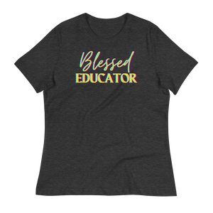 BLESSED EDUCATOR  - Women's Relaxed T-Shirt