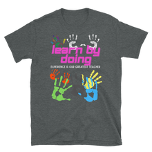 Load image into Gallery viewer, Learn By Doing - Short-Sleeve Unisex T-Shirt
