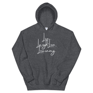 HH - LIVE...LAUGH...& LOVE LEARNING - Unisex Hoodie