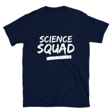 Load image into Gallery viewer, SCIENCE SQUAD - Short-Sleeve Unisex T-Shirt
