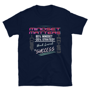 Mindset Matters - Short-Sleeve Unisex T-Shirt