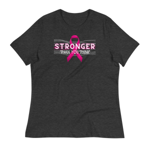 STRONGER THAN YOU THINK - Women's Relaxed T-Shirt