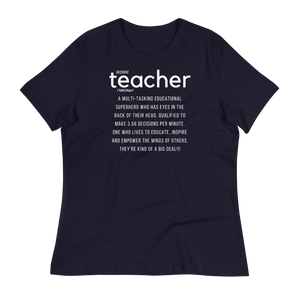 DEFINITION OF A TEACHER - Women's Relaxed T-Shirt