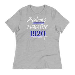 1920 ZEALOUS EDUCATOR - Women's Relaxed T-Shirt