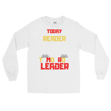 Load image into Gallery viewer, LSS - TODAY A READER - Long Sleeve Shirt
