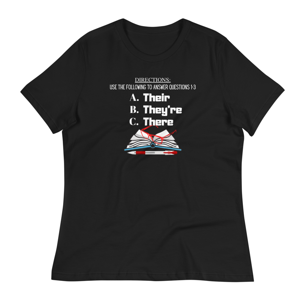 THERE, THEY'RE, THEIR... - Women's Relaxed T-Shirt