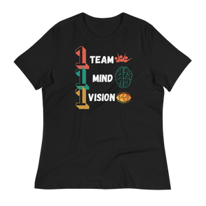 1 TEAM...1 MIND...1 VISION - Women's Relaxed T-Shirt