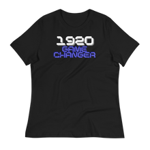 Load image into Gallery viewer, 1920 GAME CHANGER - Women&#39;s Relaxed T-Shirt
