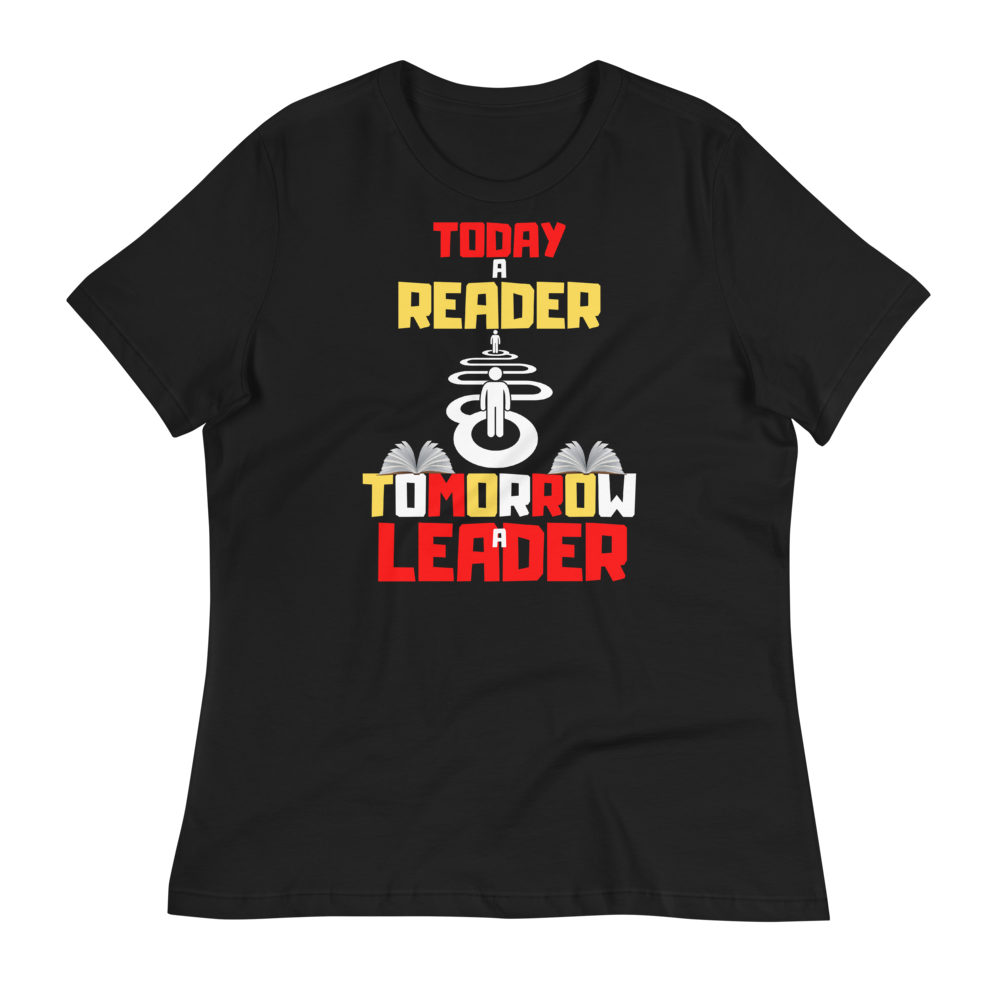 TODAY A READER... - Women's Relaxed T-Shirt