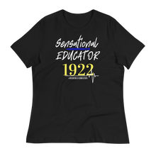 Load image into Gallery viewer, 1922 SENSATIONAL EDUCATOR - Women&#39;s Relaxed T-Shirt
