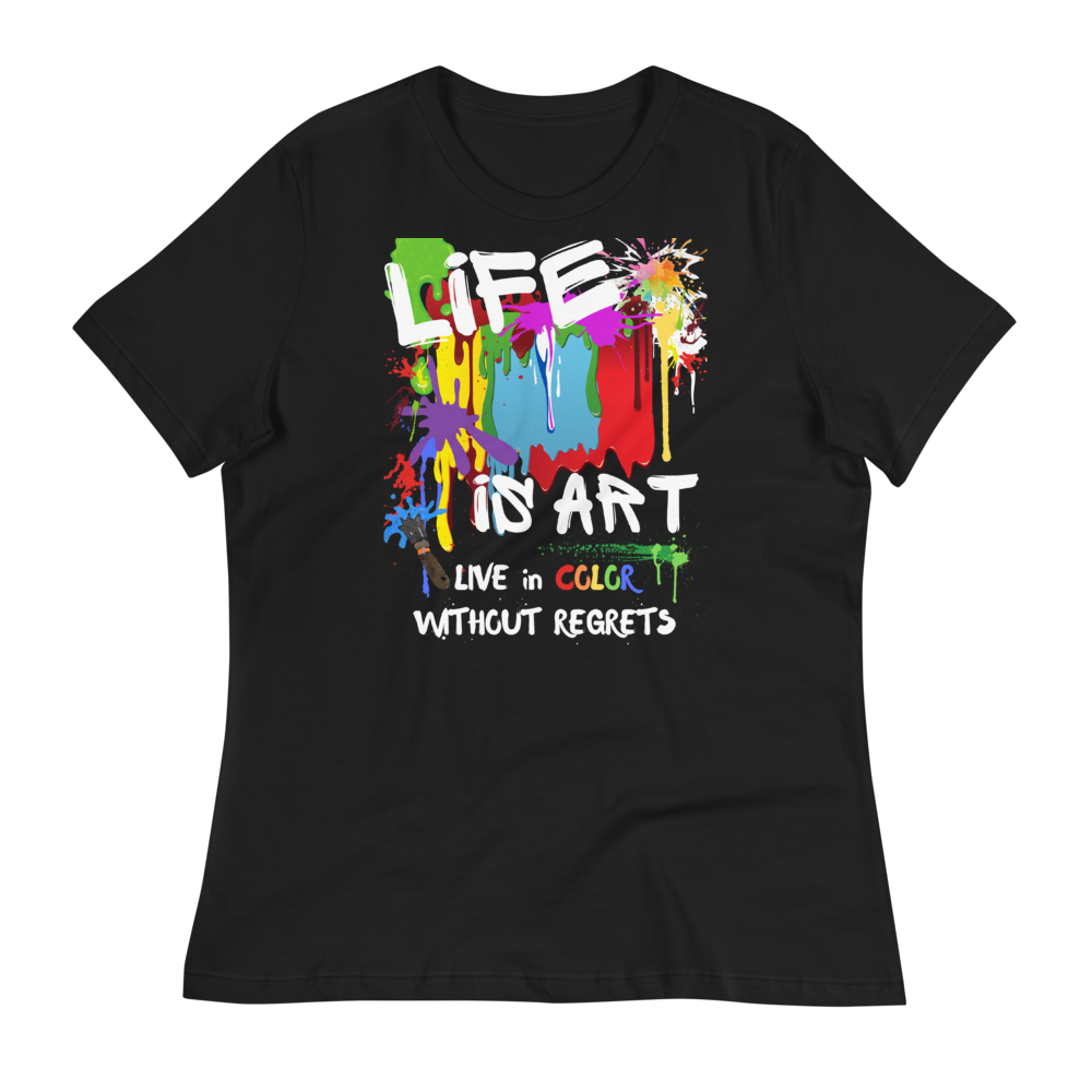 LIFE is ART - Women's Relaxed T-Shirt