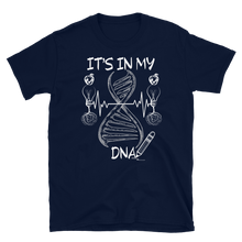 Load image into Gallery viewer, IT&#39;S IN MY DNA - Short-Sleeve Unisex T-Shirt
