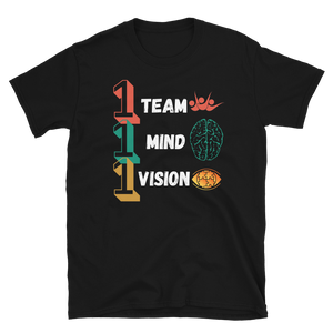 1 TEAM...1 MIND...1 VISION - Short-Sleeve Unisex T-Shirt